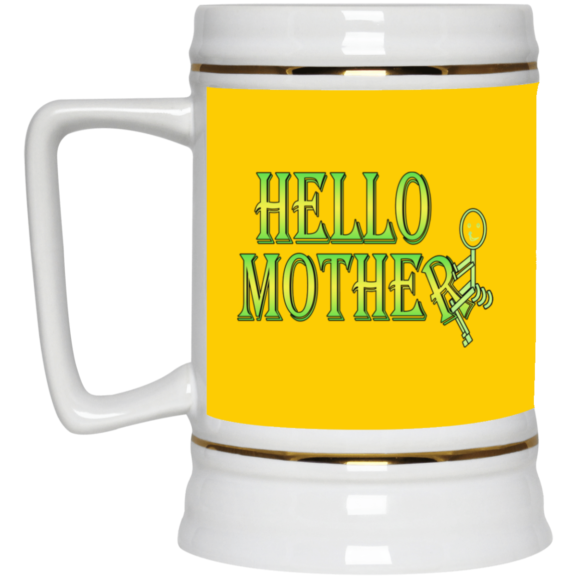 Hello Mother-Beer Stein 22oz.