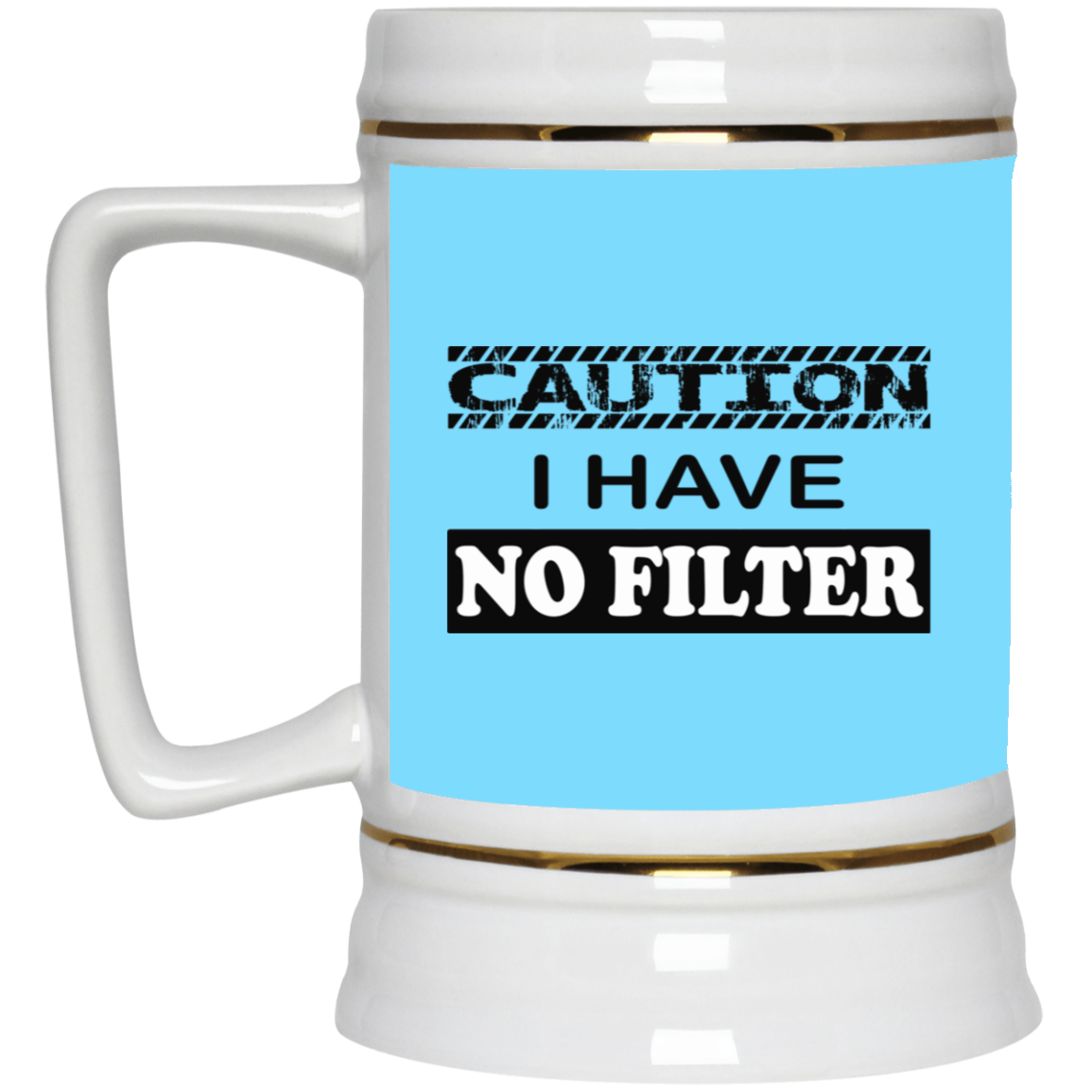 Caution-No Filter-Beer Stein 22oz.