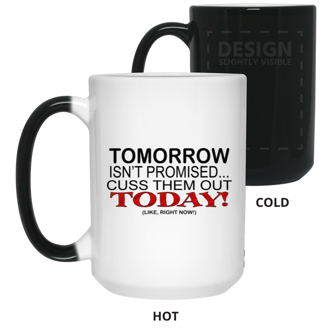 Cuss Them Out-15oz Color Changing Mug
