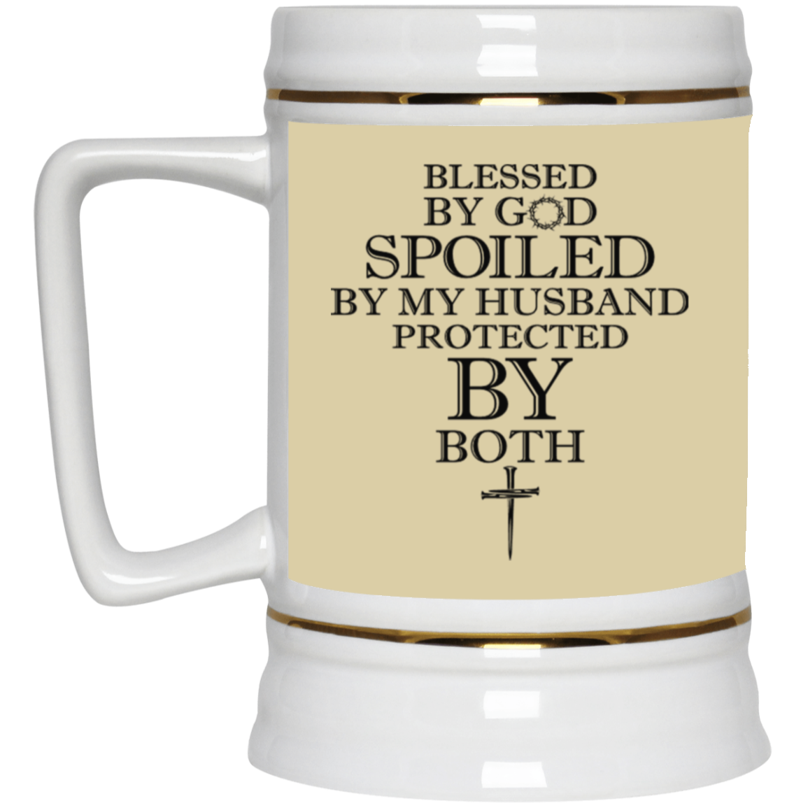 Blessed by God-Beer Stein 22oz.
