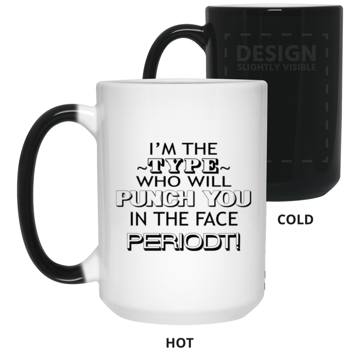 Punch You-15oz Color Changing Mug