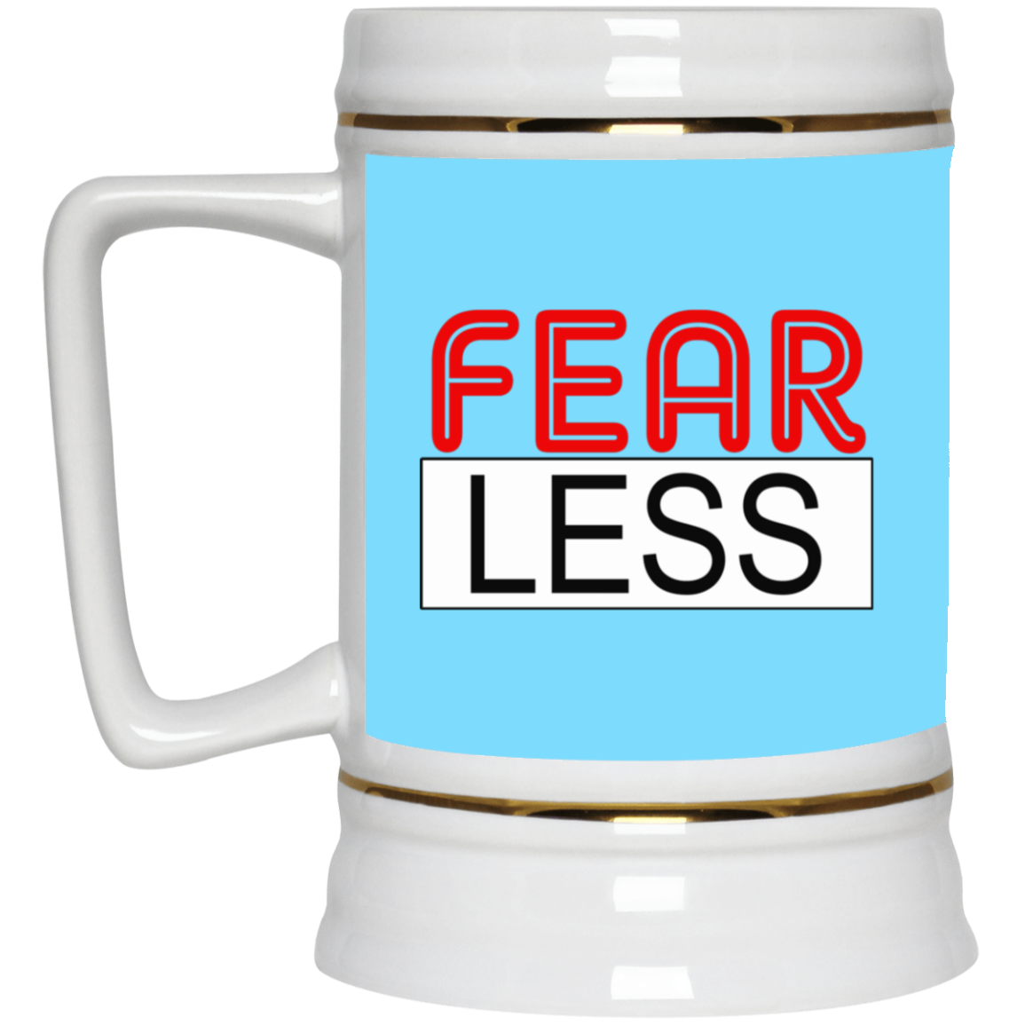Fear-Less-Beer Stein 22oz.