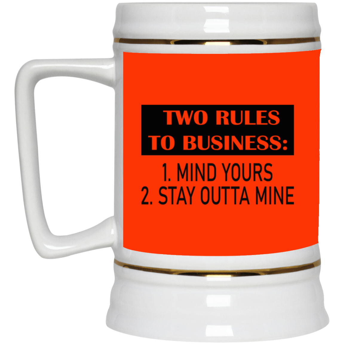 Business Rules-Beer Stein 22oz.