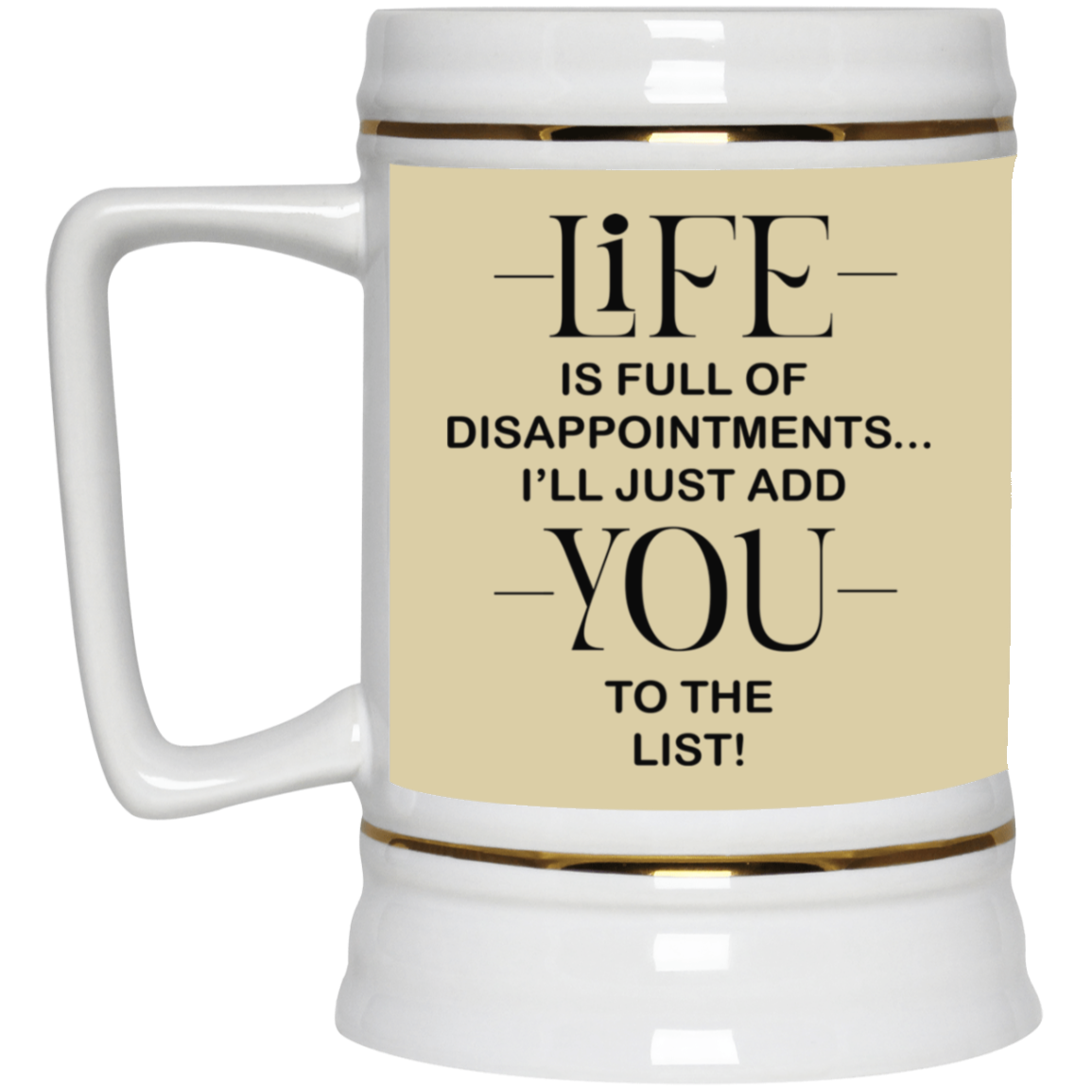 Disappointments-Beer Stein 22oz.
