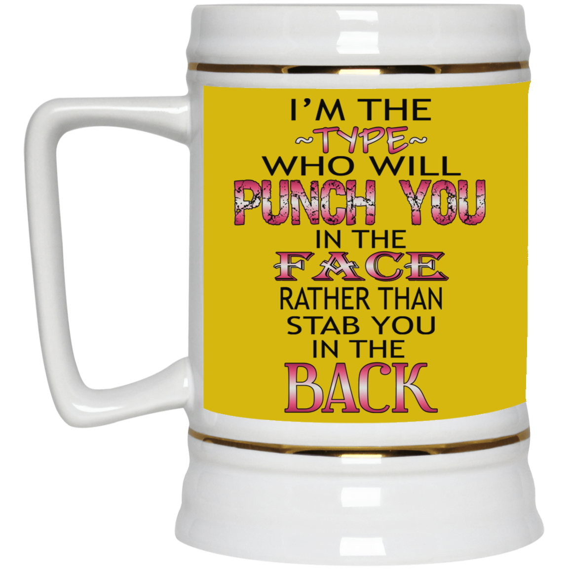 I'm The Type-Beer Stein 22oz.