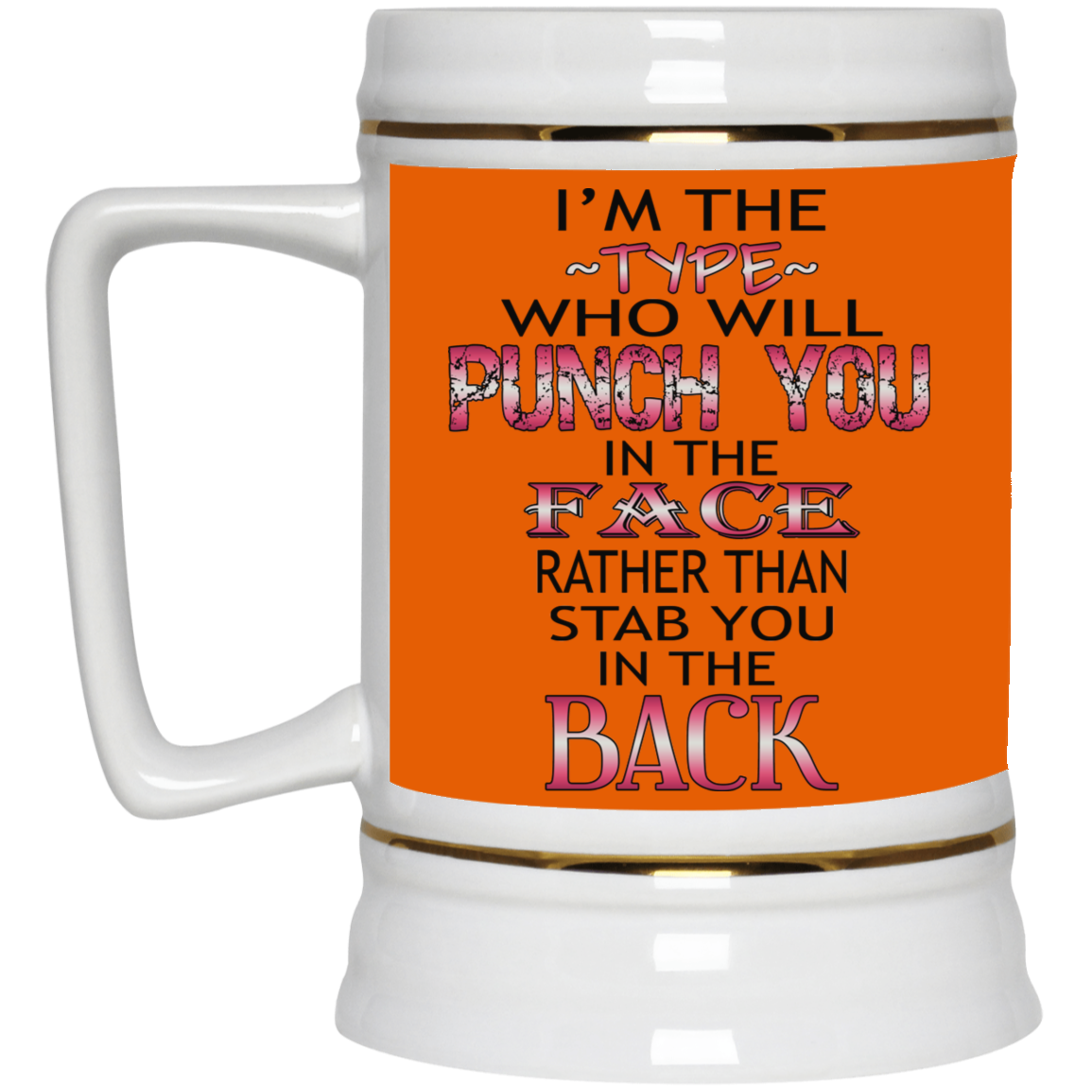 I'm The Type-Beer Stein 22oz.