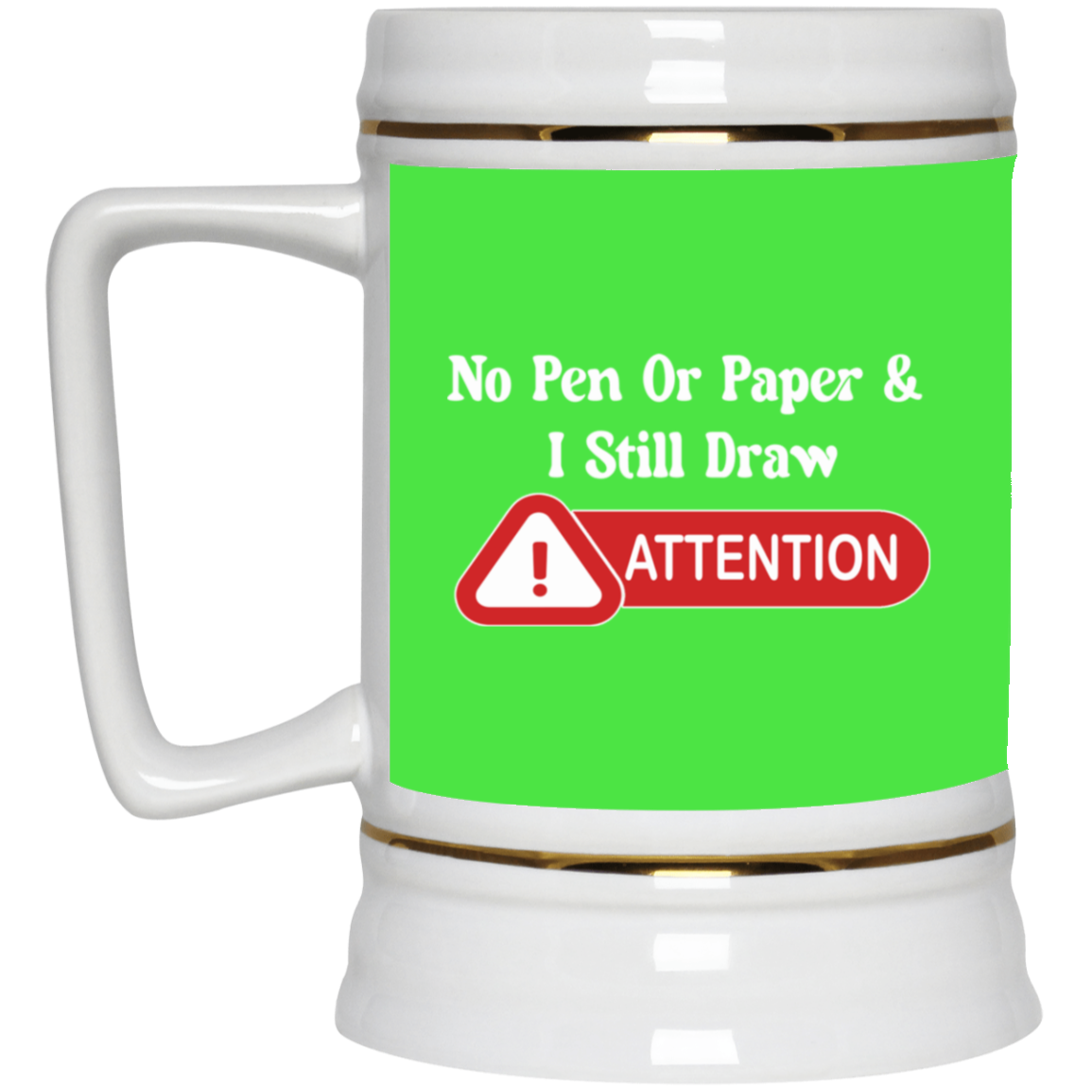 Attention-Beer Stein 22oz.