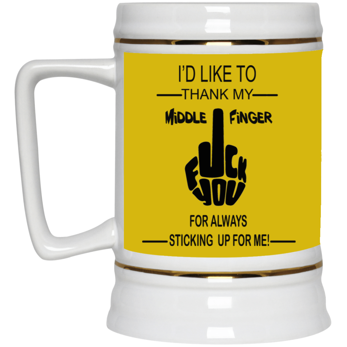 Fu(k You-Middle Finger-Beer Stein 22oz.