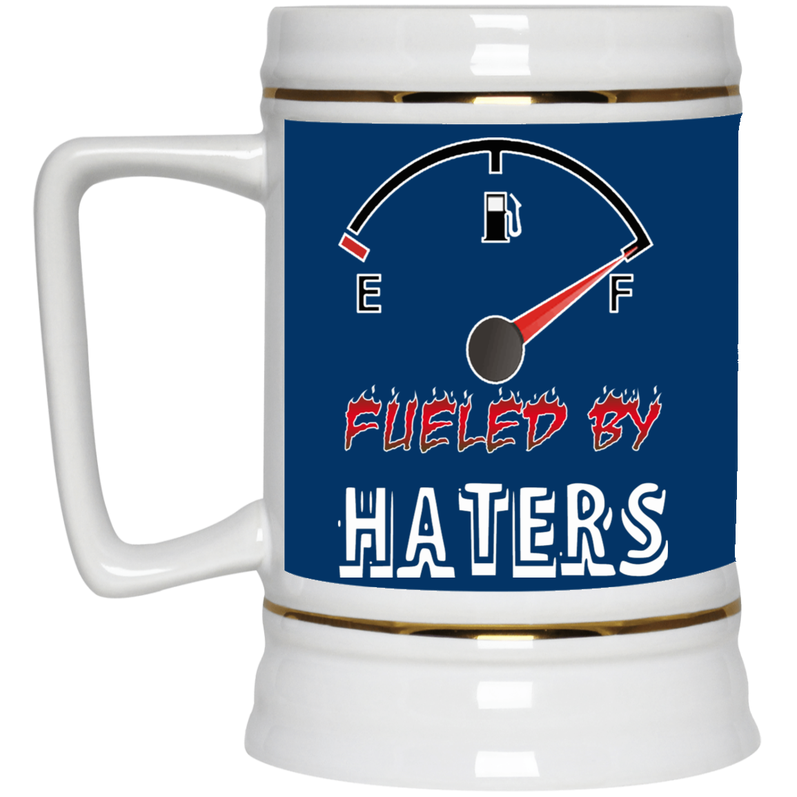 Fueled by Haters-Beer Stein 22oz.