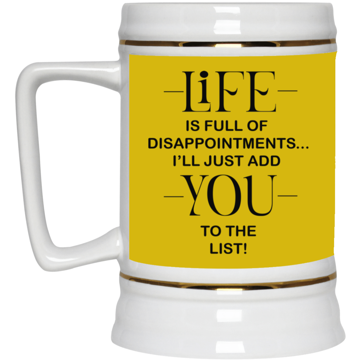 Disappointments-Beer Stein 22oz.