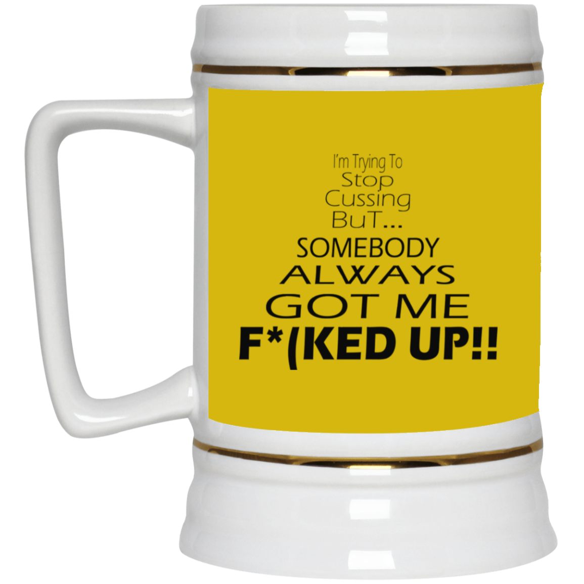 Stop Cussing-Beer Stein 22oz.