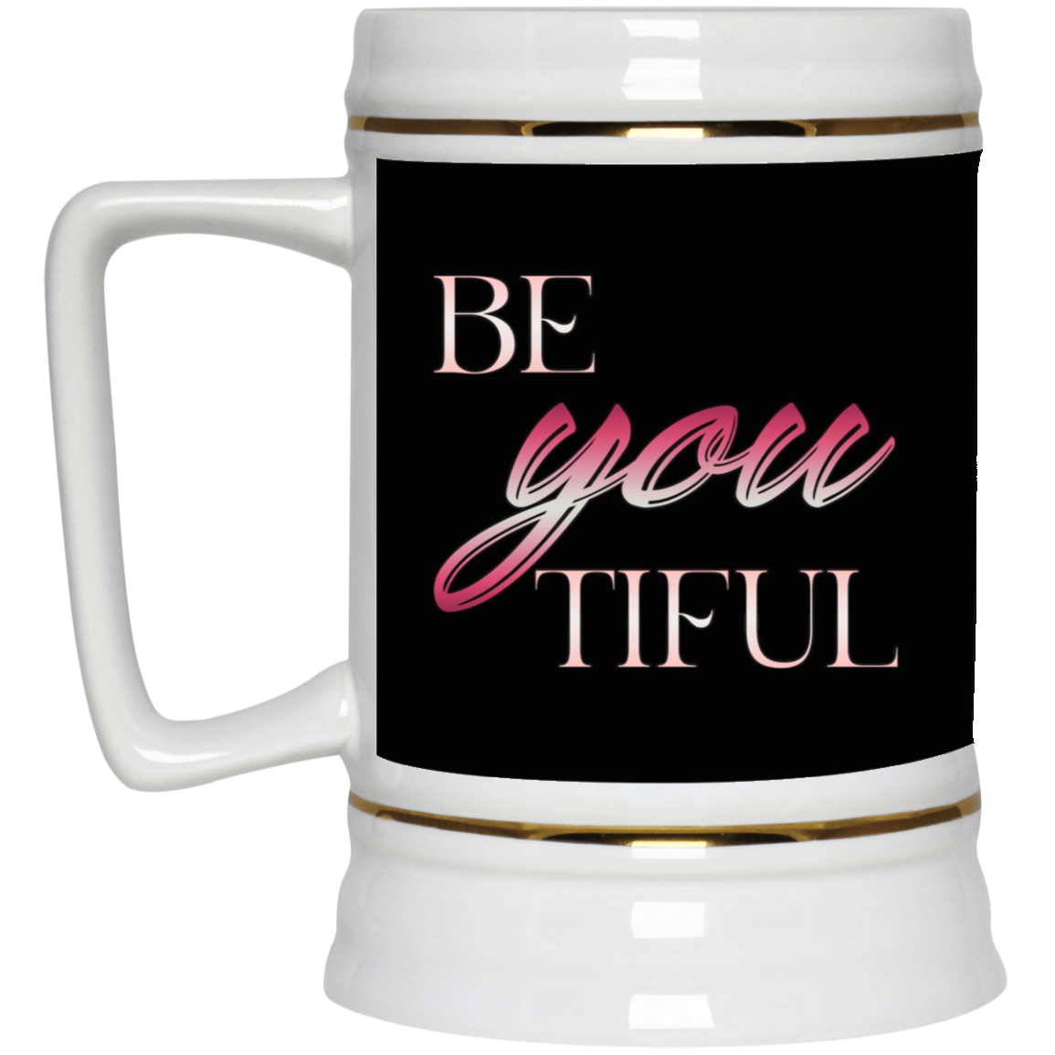 Beyoutiful-Beer Stein 22oz.