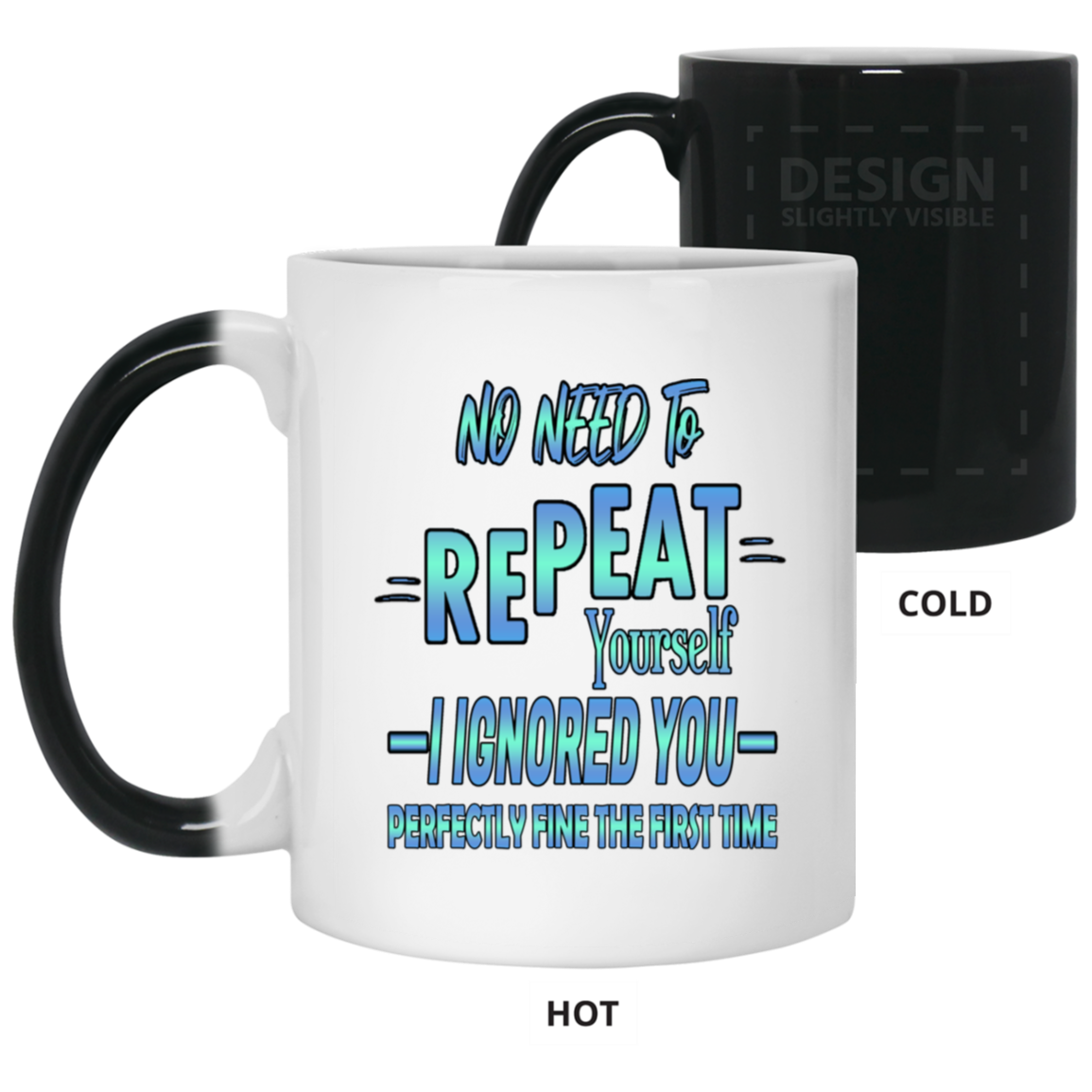 Ignored-11oz Color Changing Mug