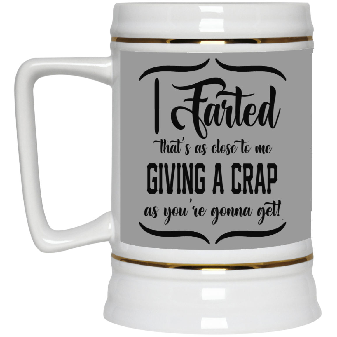 Giving a Crap-Beer Stein 22oz.
