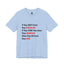 They Don't Know-Jersey Knit T-Shirt