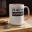 Not for Everyone-Accent Coffee Mug (11, 15oz)