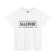Allergic To Negative Energy-Heavy Cotton Classic Tee