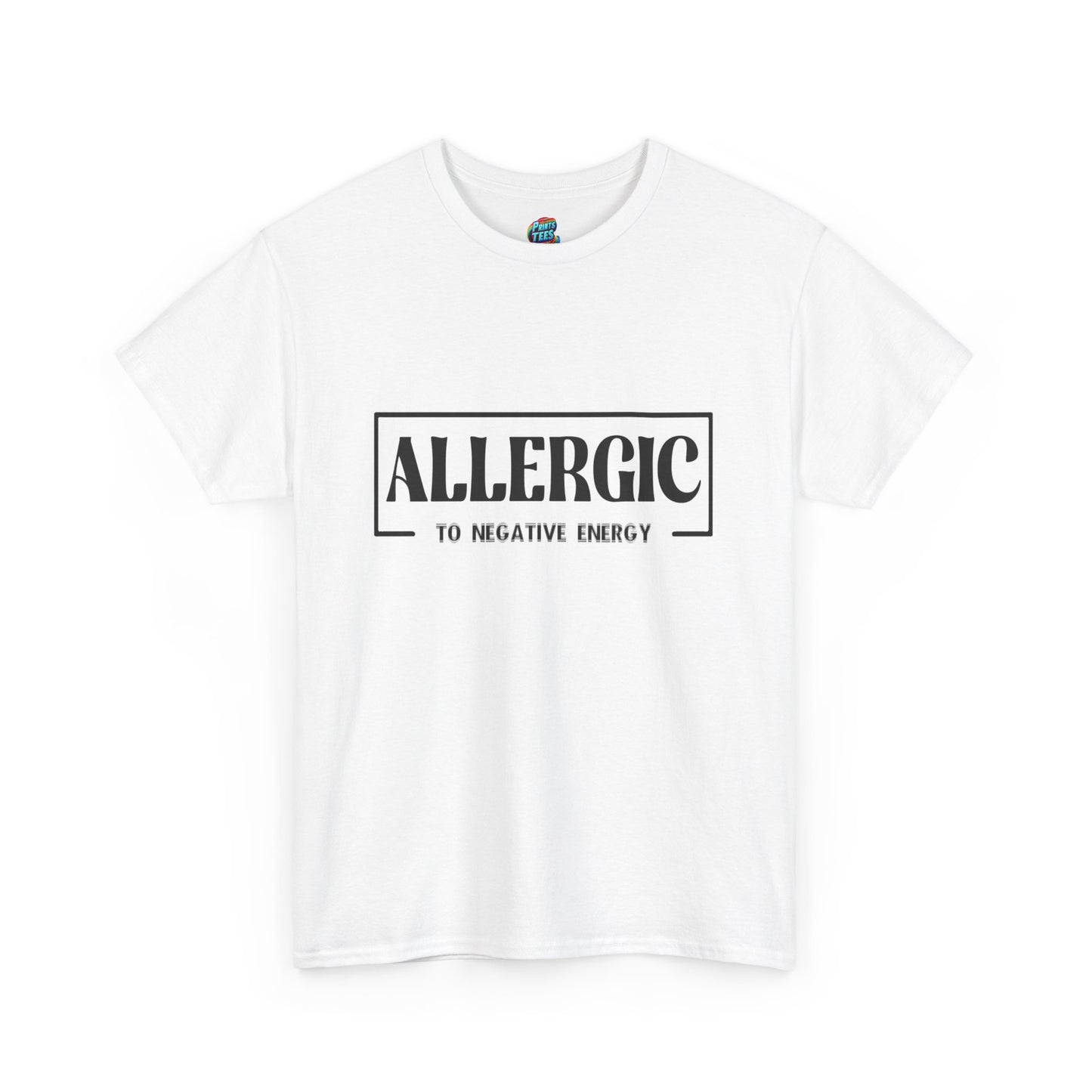 Allergic To Negative Energy-Heavy Cotton Classic Tee