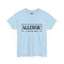 Allergic To Negative Energy-Heavy Cotton Classic Tee