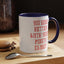 Mouth Closed-Accent Coffee Mug (11, 15oz)