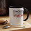 Cuss Them Out-Accent Coffee Mug (11, 15oz)