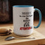 Root of evil-Attention-Accent Coffee Mug (11, 15oz)