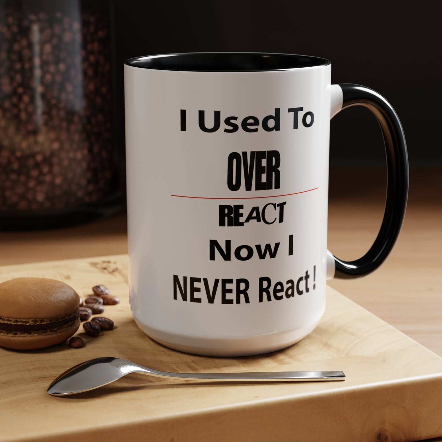 Overreact-Accent Coffee Mug (11, 15oz)