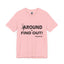 Fu(k Around-Jersey Knit T-Shirt