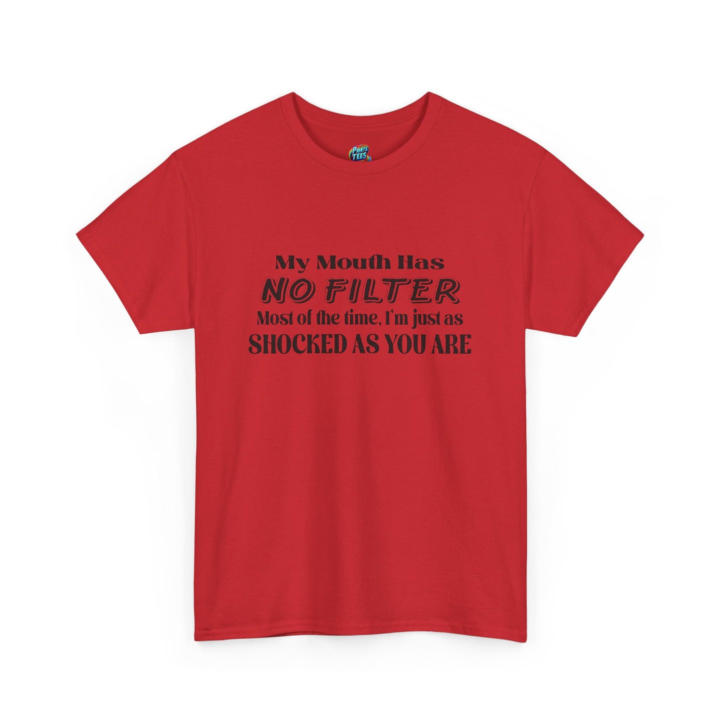 My Mouth Has No Filter-Heavy Cotton Classic Tee