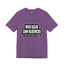 Mind Yours or Invest-Jersey Knit T-Shirt