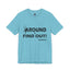 Fu(k Around-Jersey Knit T-Shirt