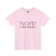 Not Today-Heavy Cotton Classic Tee