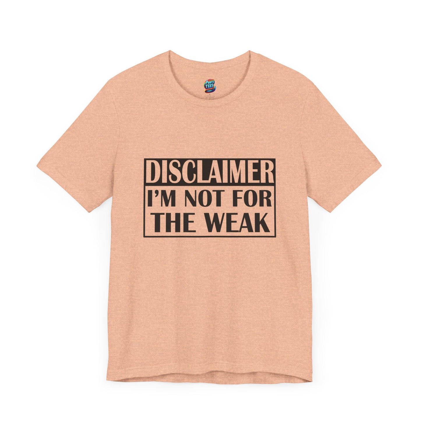 Not For The Weak-Jersey Knit T-Shirt