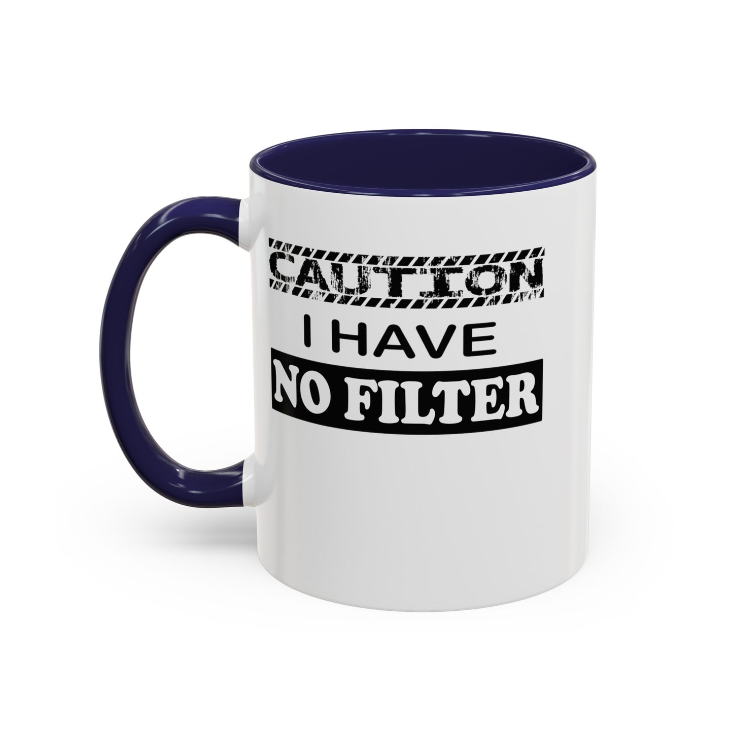 Caution-No Filter-Accent Coffee Mug (11, 15oz)