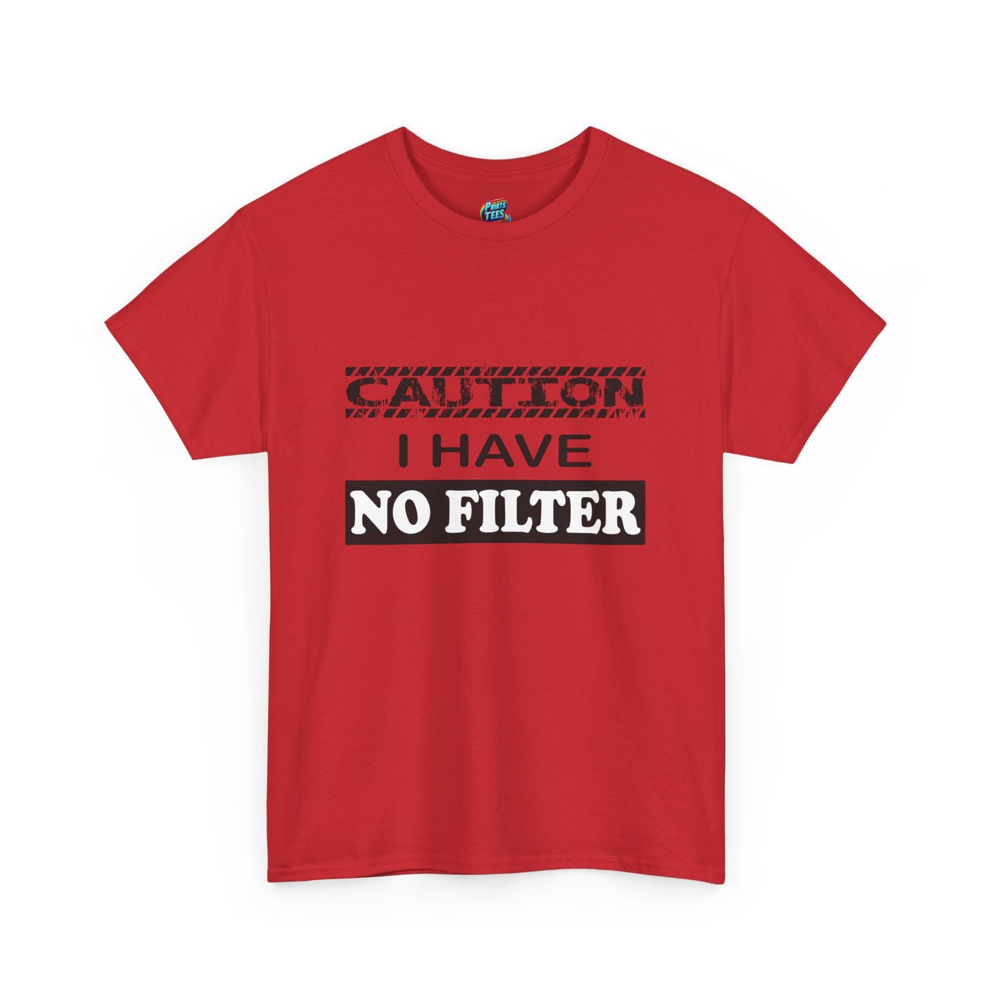 Caution-No Filter-Heavy Cotton Classic Tee