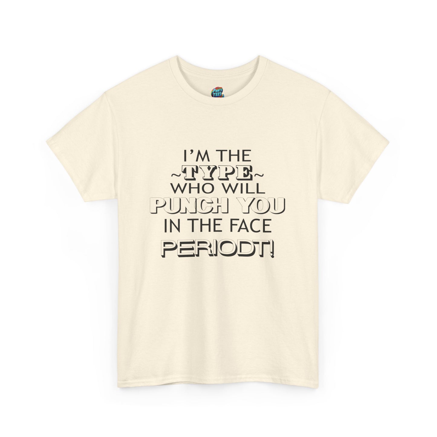 Punch You-Heavy Cotton Classic Tee