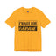 Not for Everyone-Jersey Knit T-Shirt