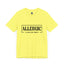 Allergic To Negative Energy-Jersey Knit T-Shirt