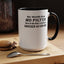 My Mouth Has No Filter-Accent Coffee Mug (11, 15oz)