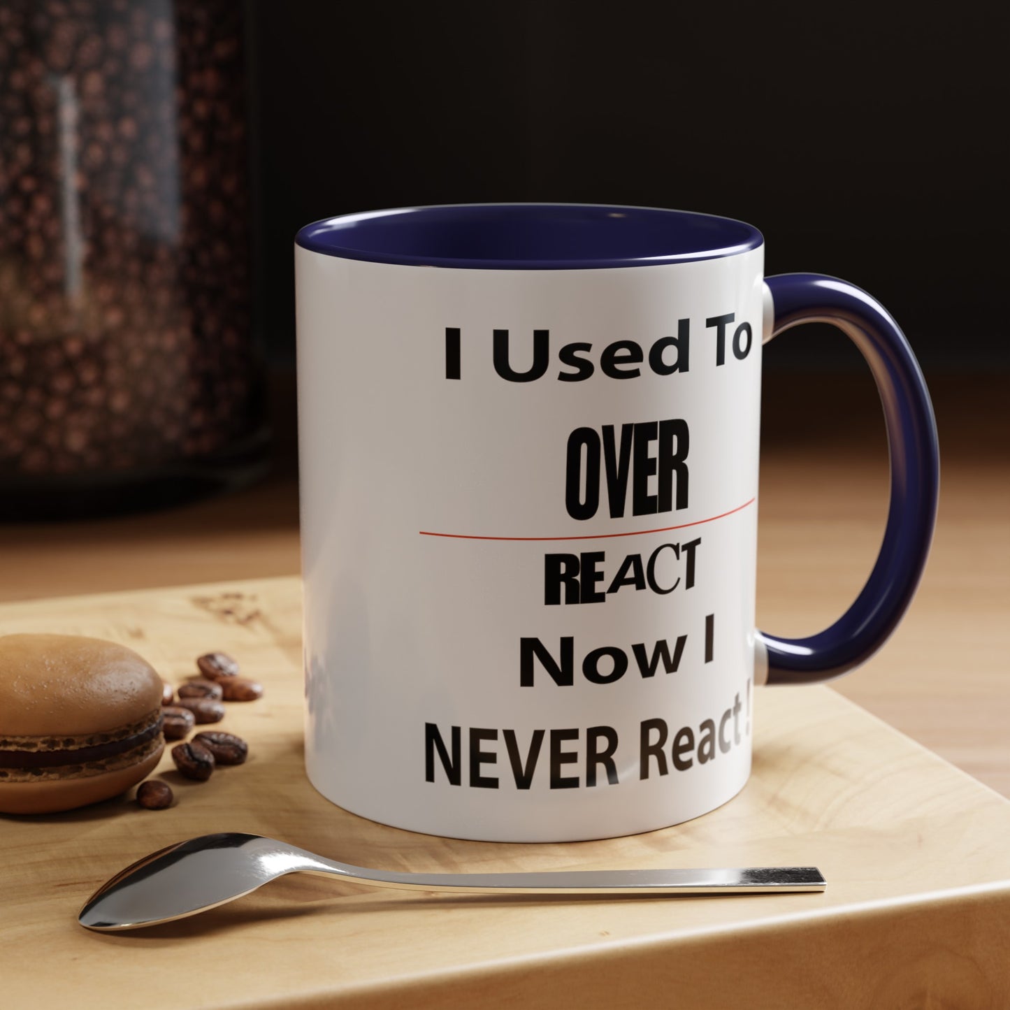 Overreact-Accent Coffee Mug (11, 15oz)