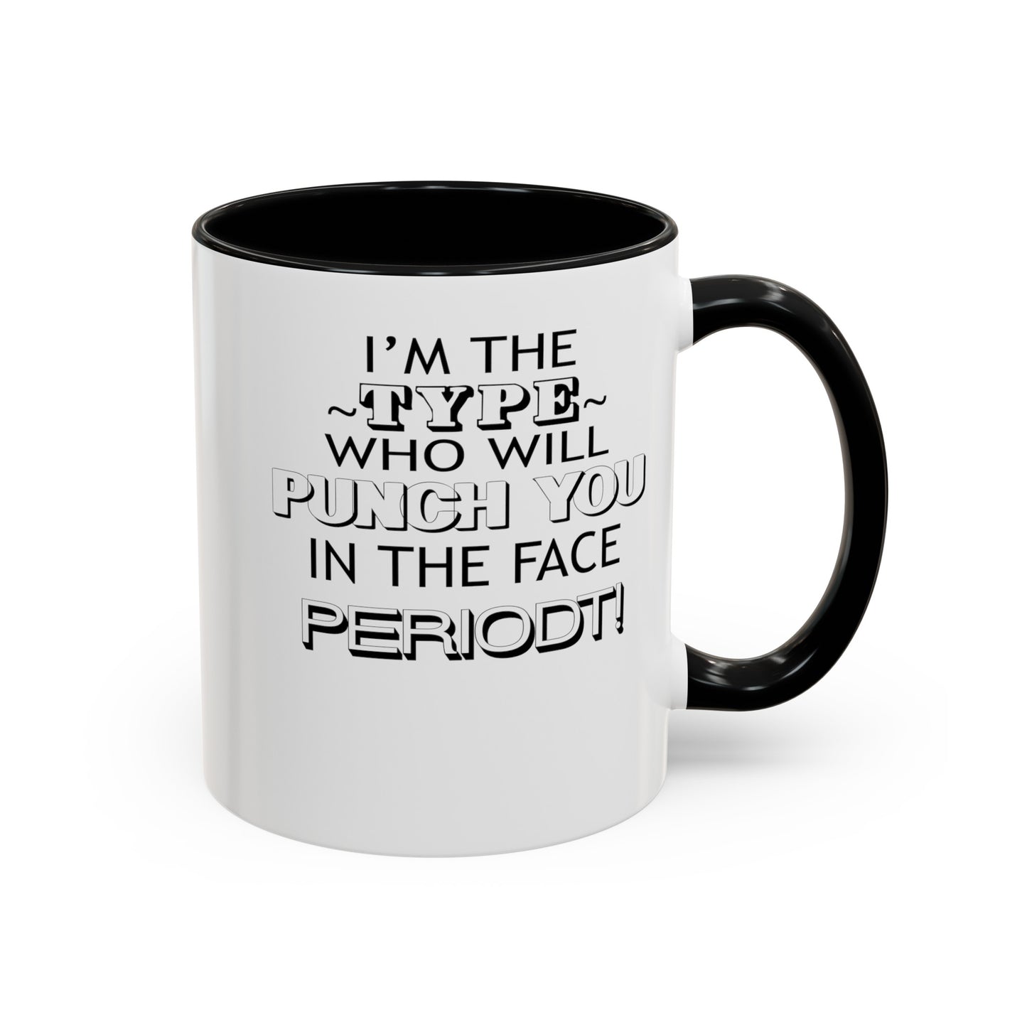 Punch You-Accent Coffee Mug (11, 15oz)
