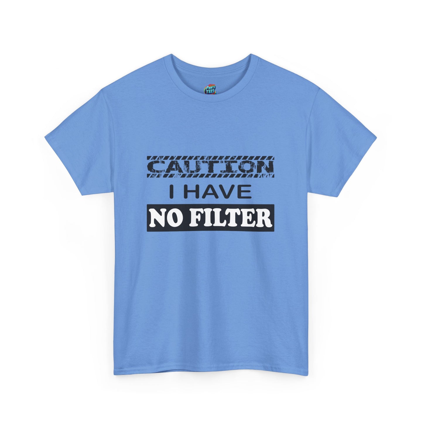 Caution-No Filter-Heavy Cotton Classic Tee