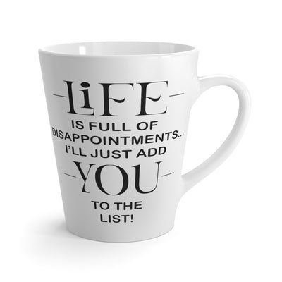 Disappointments-Latte Mug, 12oz