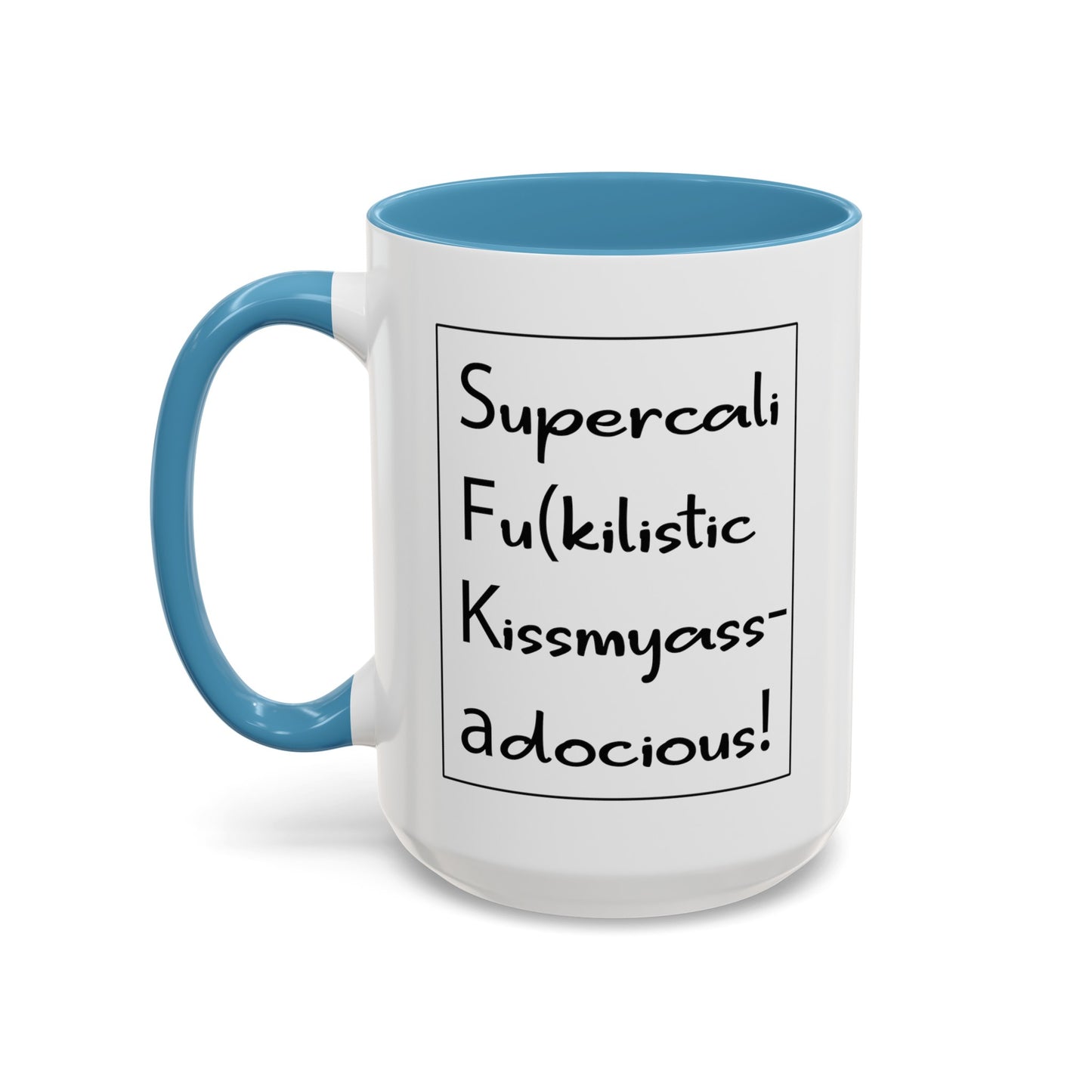 Supercalifu(kilistic-Accent Coffee Mug (11, 15oz)