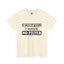 Caution-No Filter-Heavy Cotton Classic Tee