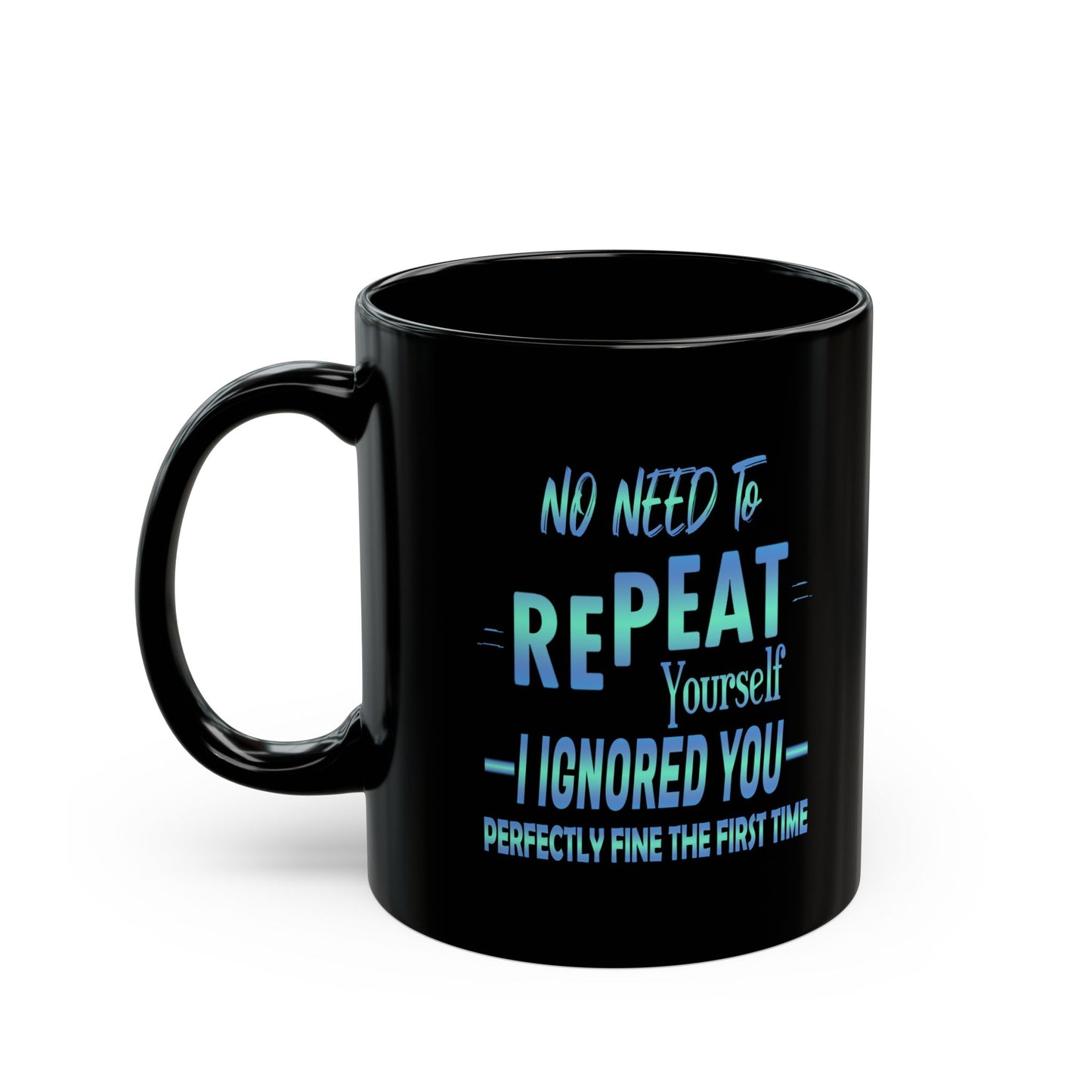 Ignored-Black Mug (11oz, 15oz)