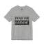 Not for Everyone-Jersey Knit T-Shirt