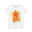 Do Something-Heavy Cotton Classic Tee
