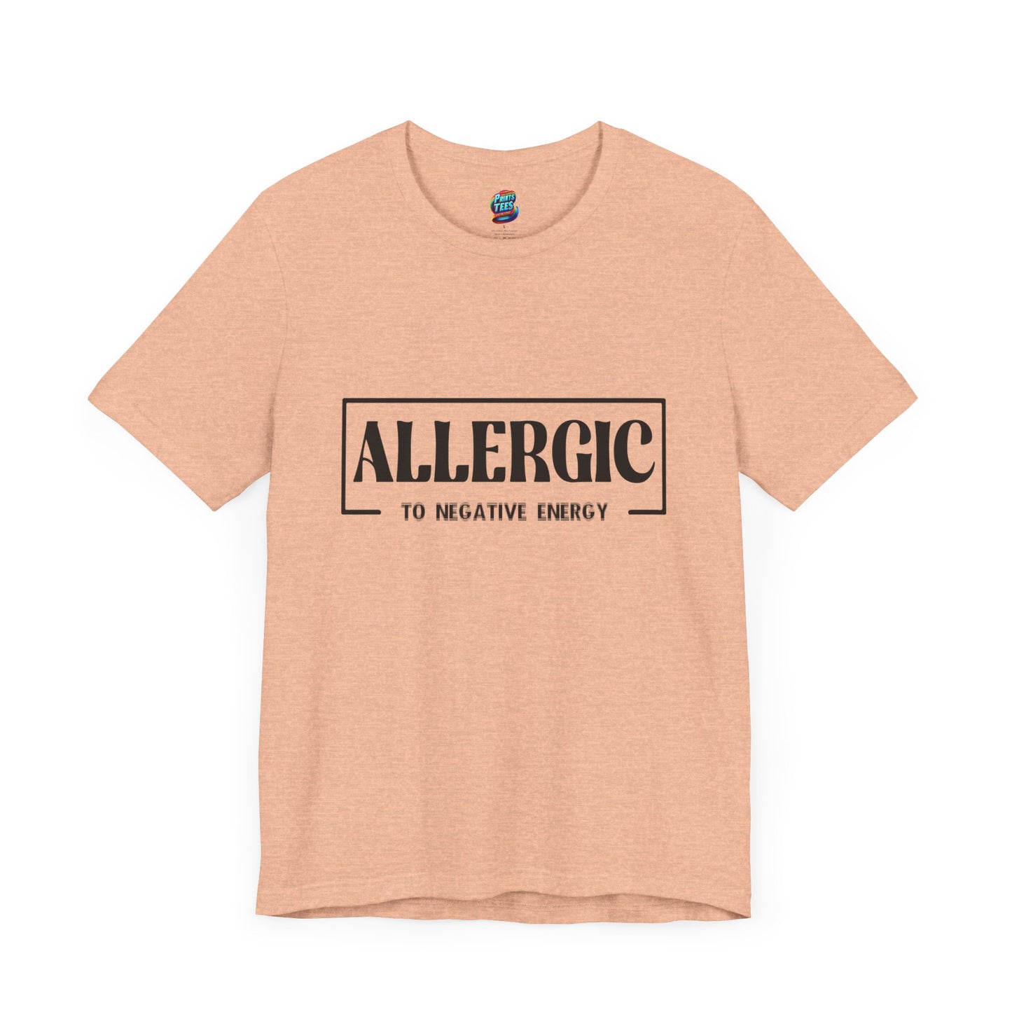 Allergic To Negative Energy-Jersey Knit T-Shirt