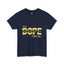 Sis Is Dope-Gold-Heavy Cotton Classic Tee